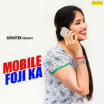Mobile Foji Ka - Manju Sharma Song Download